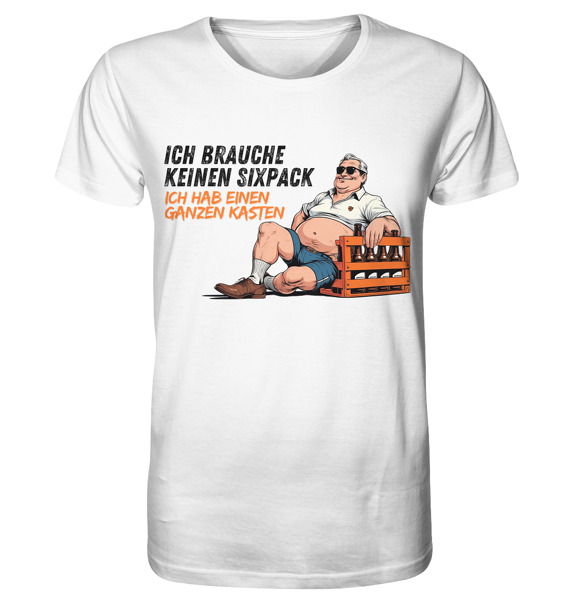 Ich brauche keinen Sixpack / Shirt