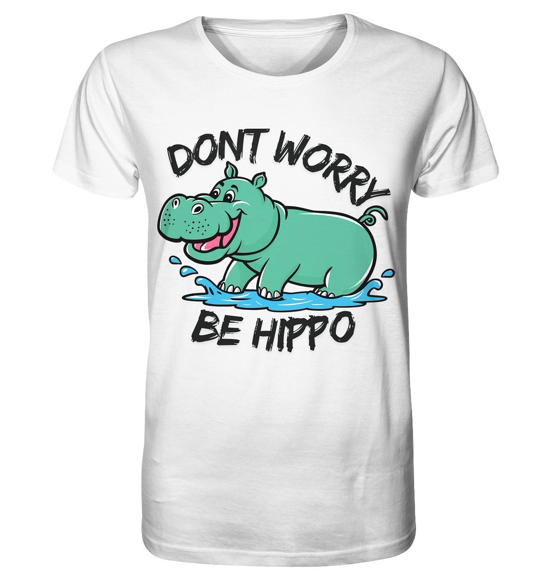 Dont worry, be Hippo / Shirt