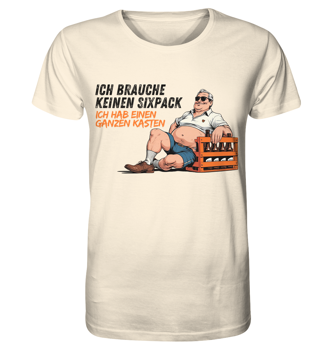 Ich brauche keinen Sixpack / Shirt