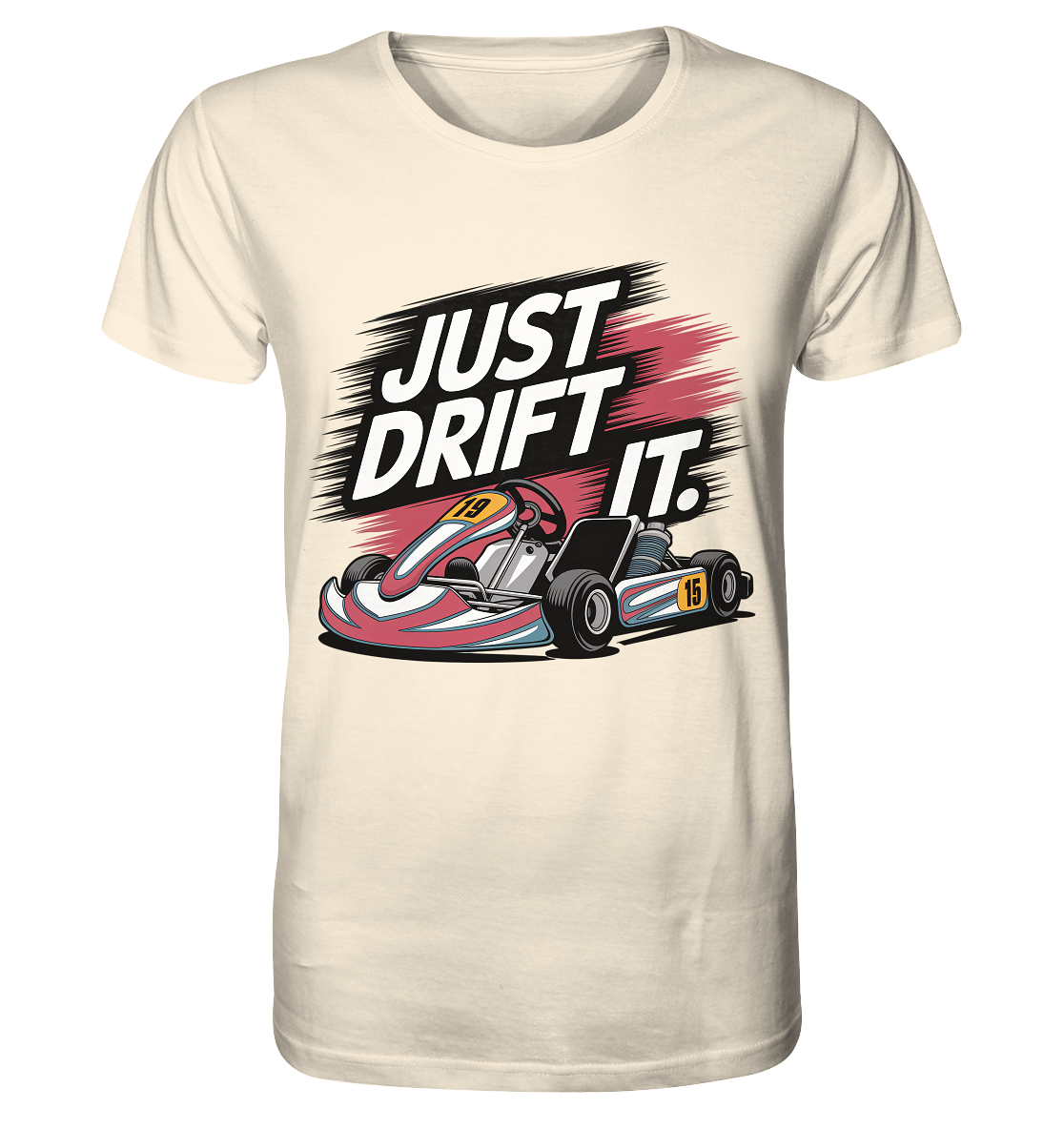 Just Drift It / Shirt