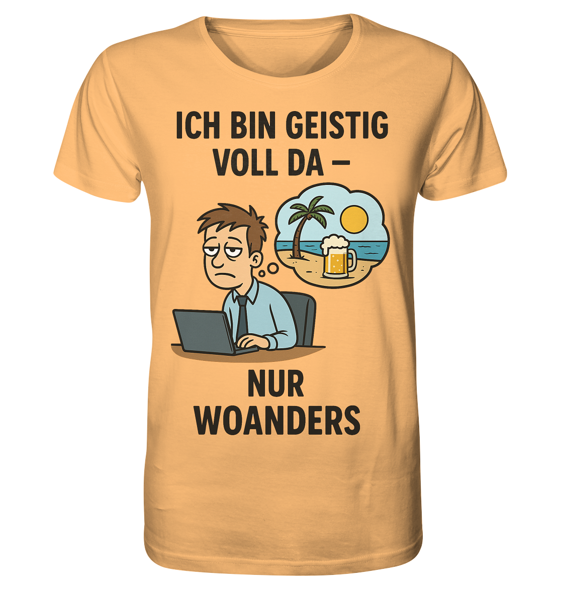 Geistig voll da - nur woanders / Shirt