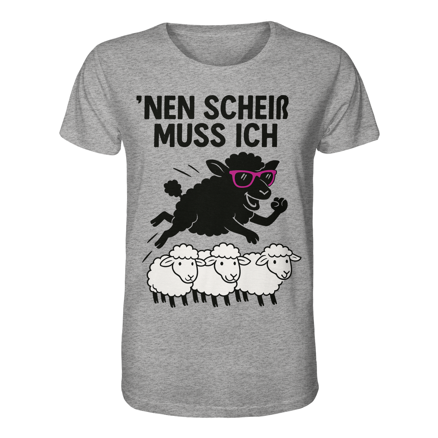 'nen scheiß muss ich / Shirt