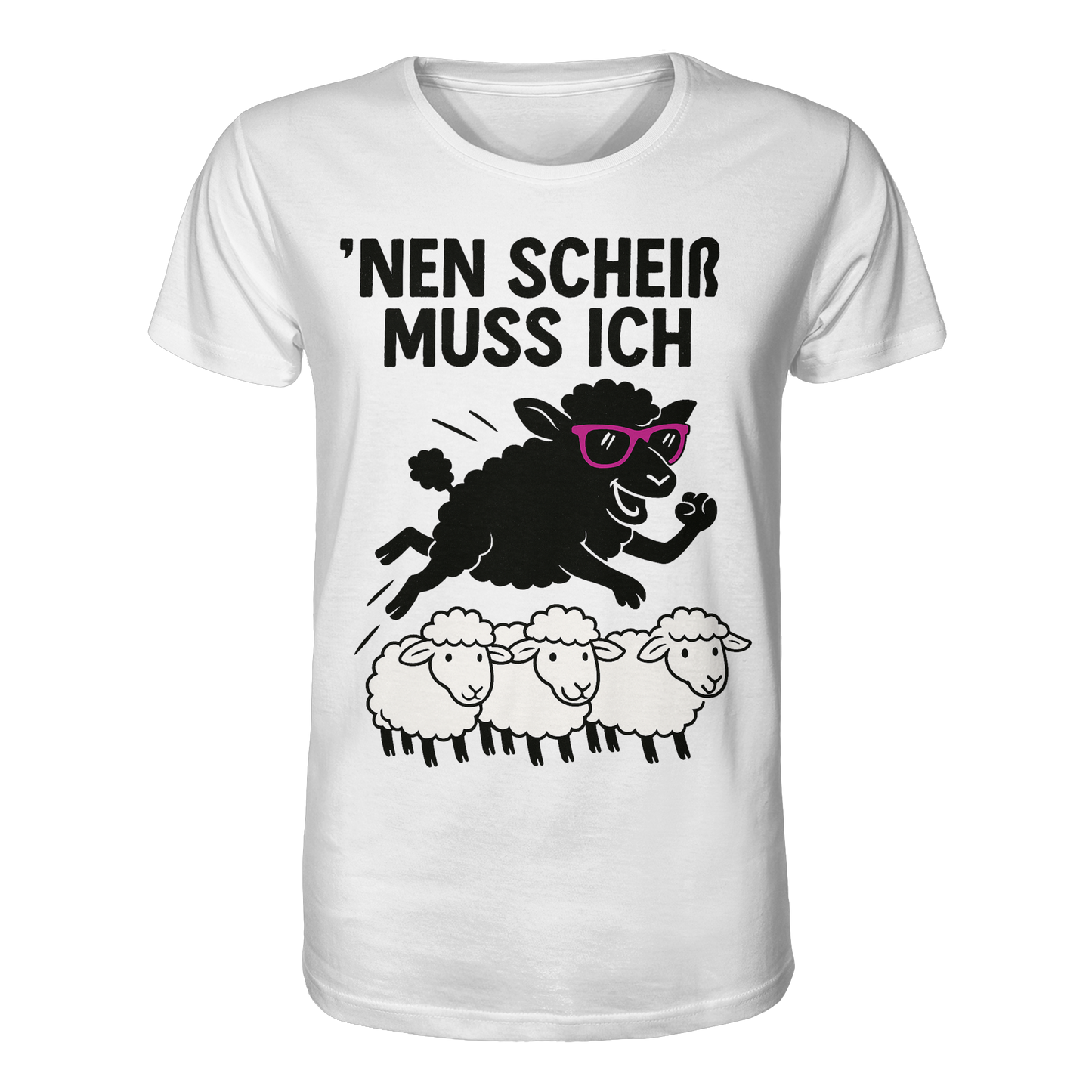 'nen scheiß muss ich / Shirt
