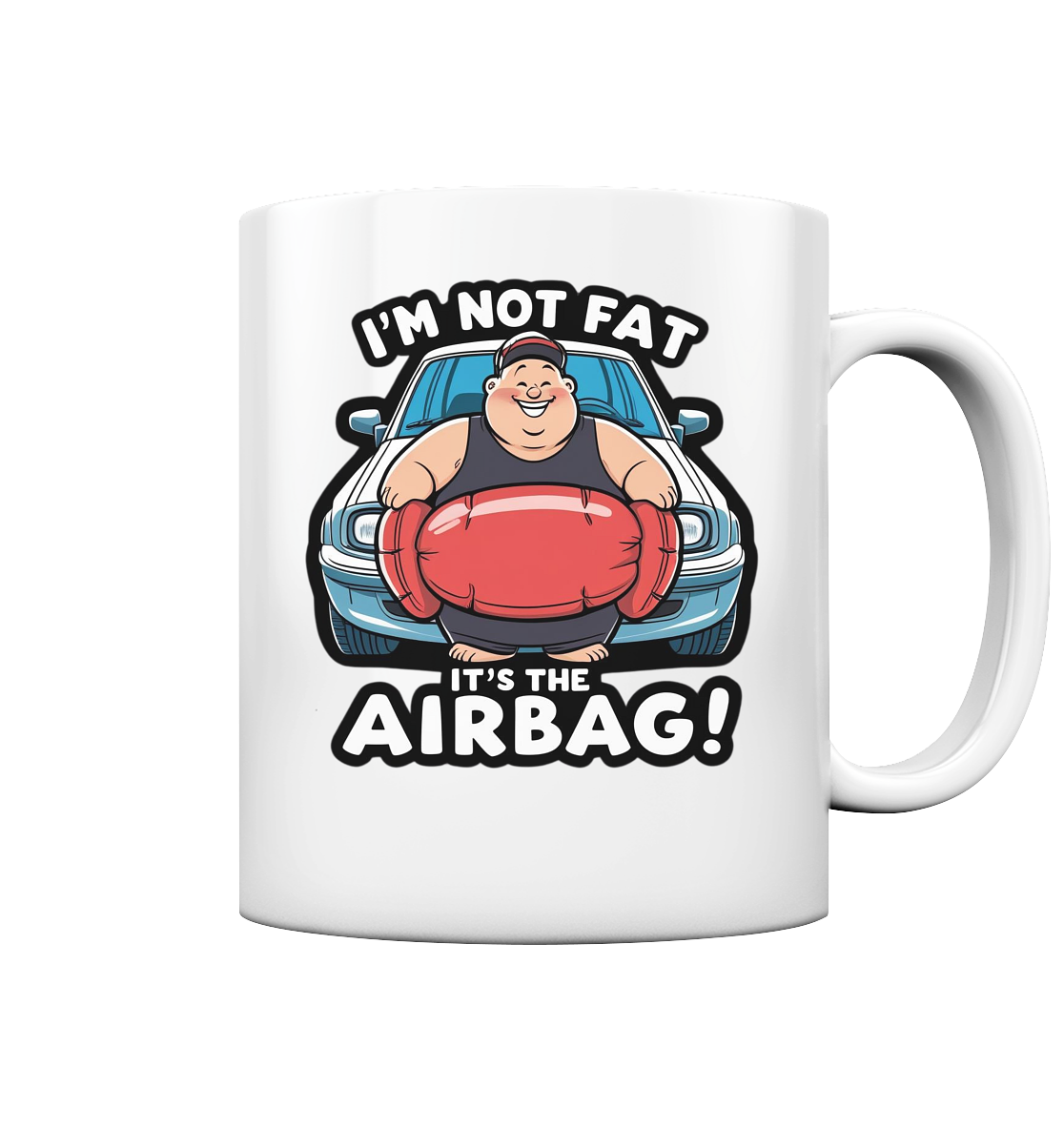 It's the Airbag - Tasse glossy
