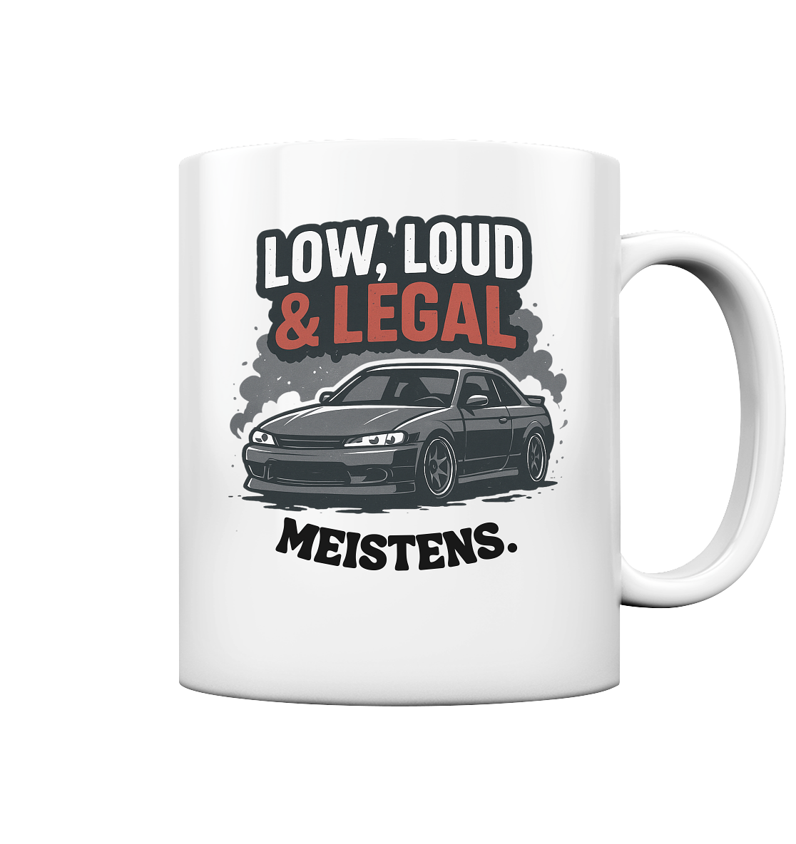Low, Loud und Legal - Tasse glossy