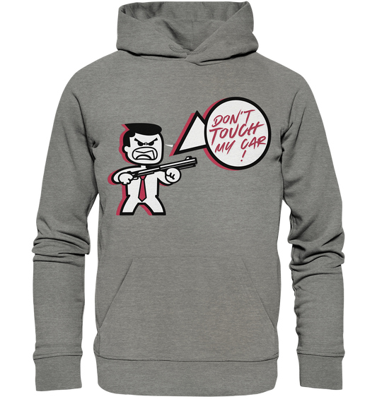 Don´t touch my car! / Hoodie