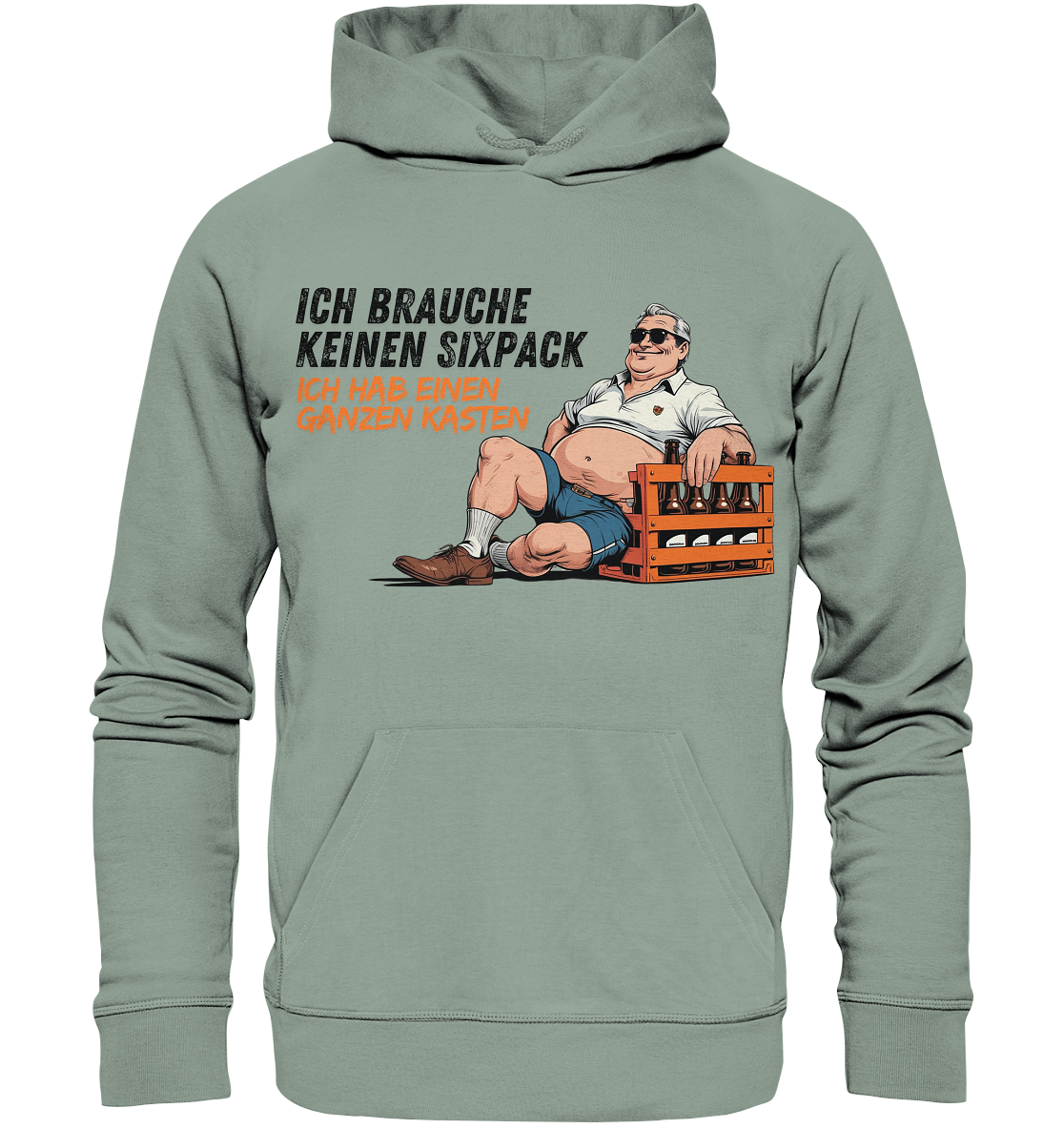 Ich brauche keinen Sixpack / Hoodie
