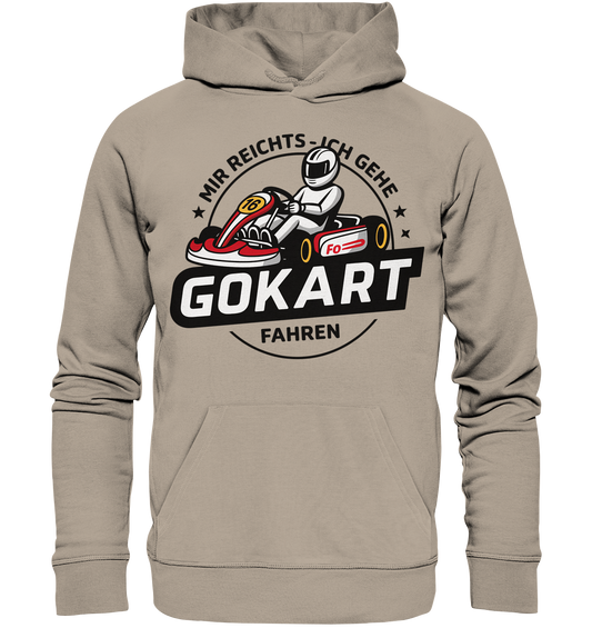Mir reichts ich gehe Gokart fahren / Hoodie
