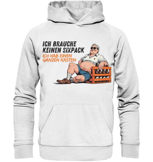Ich brauche keinen Sixpack / Hoodie