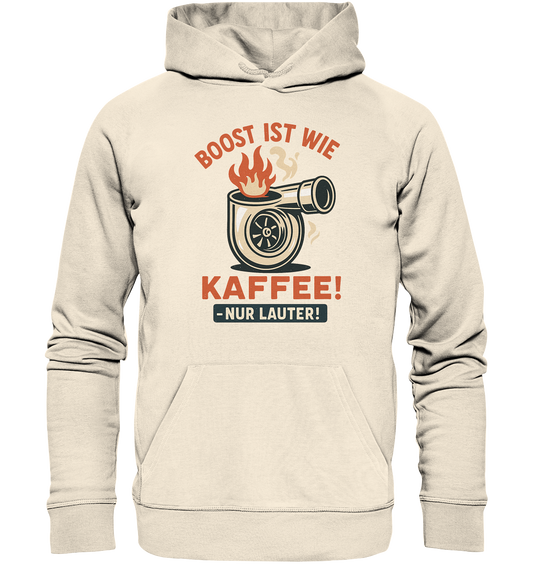 Boost ist wie Kaffee, nur lauter / Hoodie