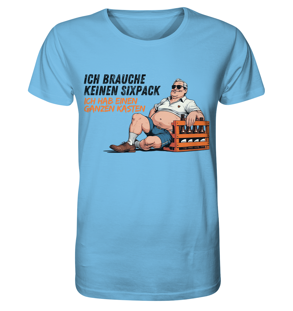 Ich brauche keinen Sixpack / Shirt