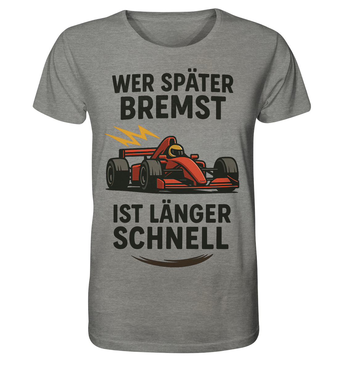 Wer später bremst / Shirt