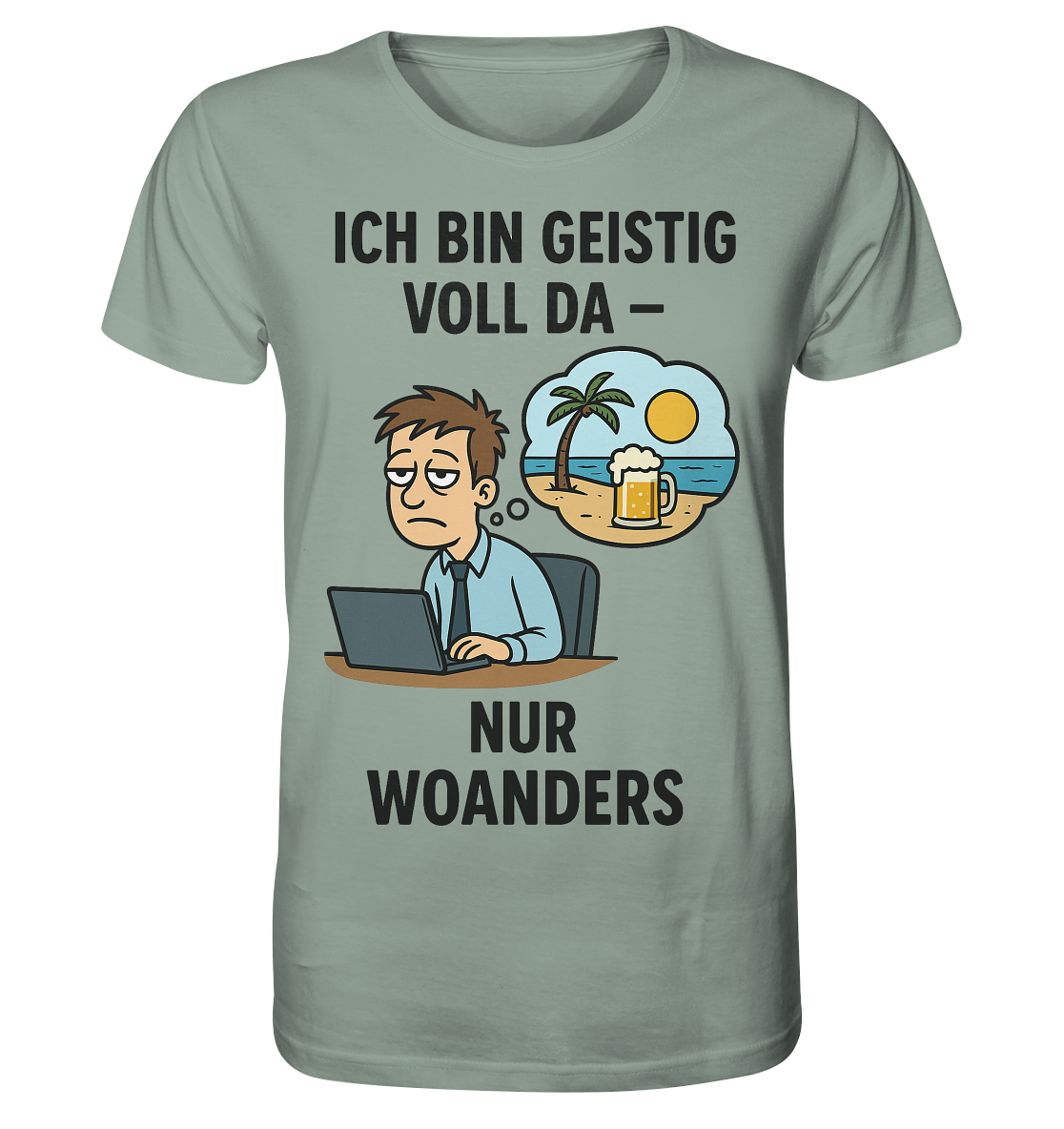 Geistig voll da - nur woanders / Shirt