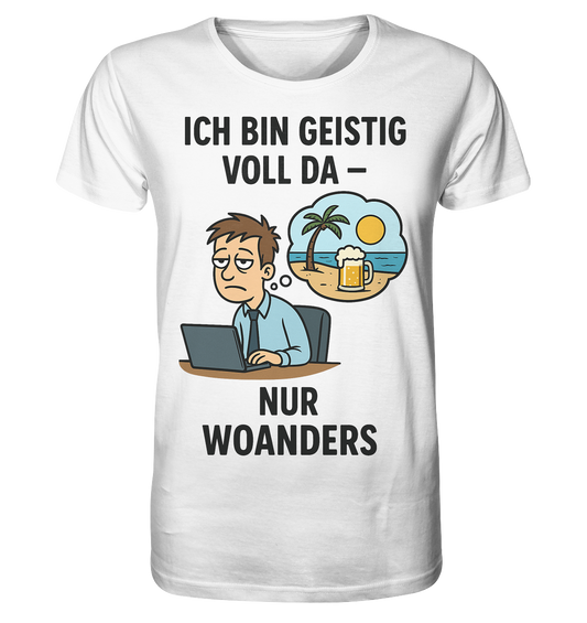 Geistig voll da - nur woanders / Shirt