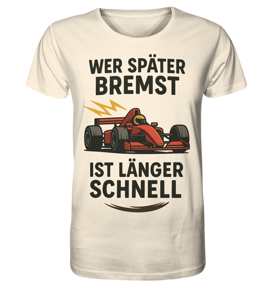 Wer später bremst / Shirt