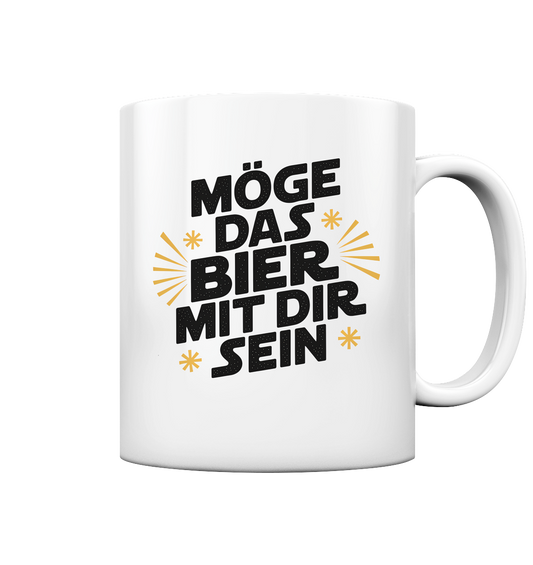 Möge das Bier mit dir sein - Tasse glossy