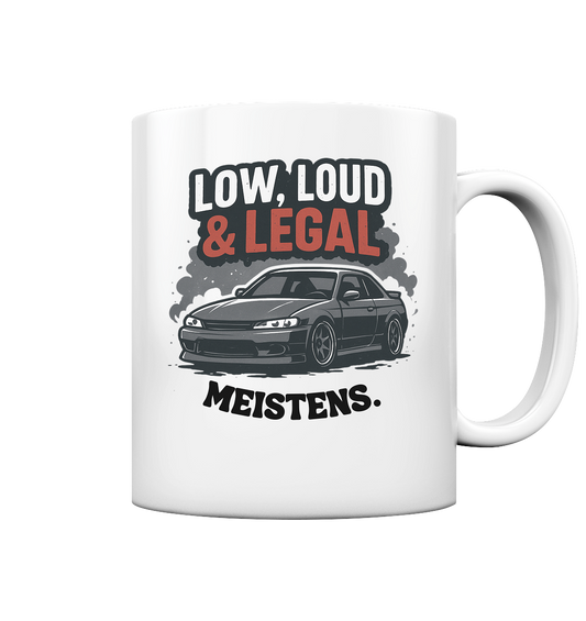 Low, Loud und Legal - Tasse glossy